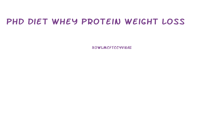 Phd Diet Whey Protein Weight Loss