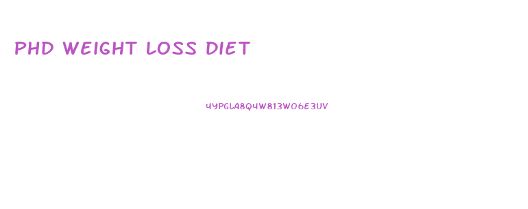 Phd Weight Loss Diet