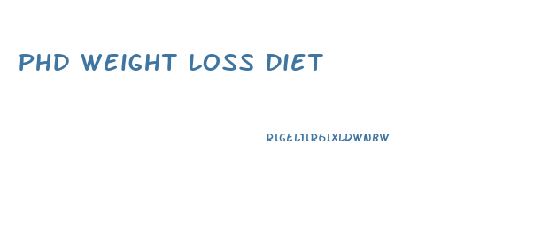 Phd Weight Loss Diet