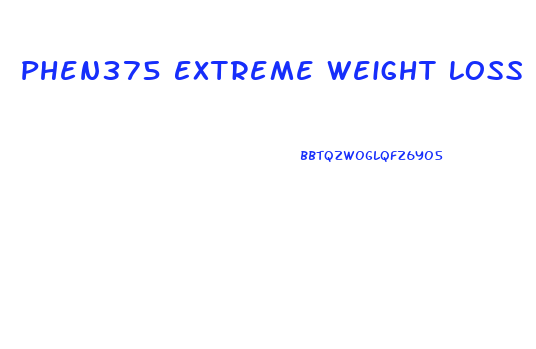 Phen375 Extreme Weight Loss Pills