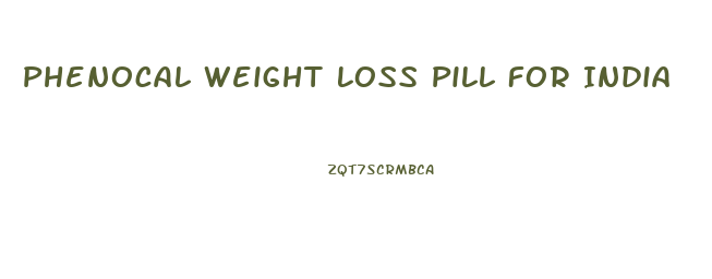 Phenocal Weight Loss Pill For India