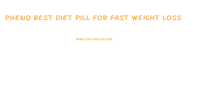 Phenq Best Diet Pill For Fast Weight Loss