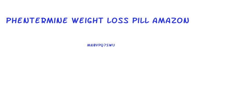 Phentermine Weight Loss Pill Amazon