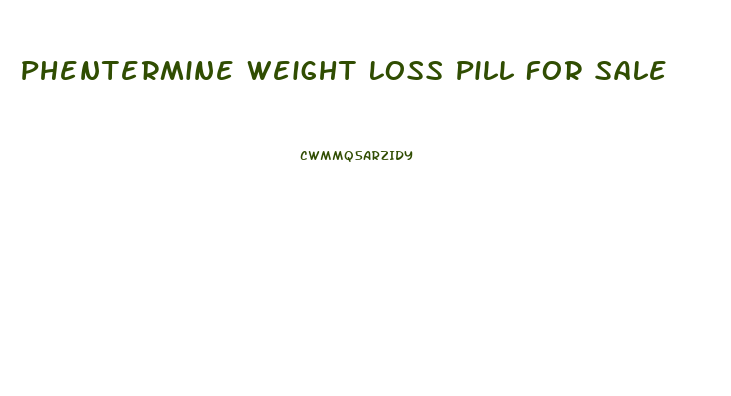 Phentermine Weight Loss Pill For Sale