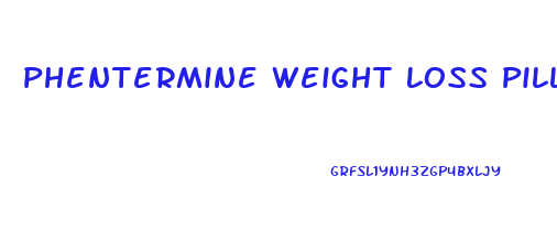 Phentermine Weight Loss Pill Online