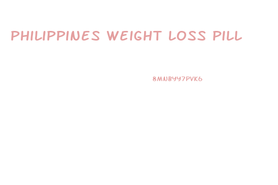 Philippines Weight Loss Pill