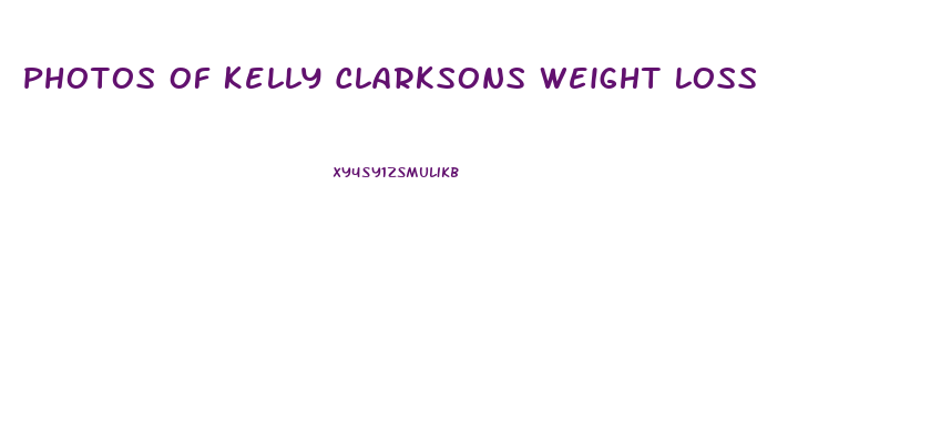 Photos Of Kelly Clarksons Weight Loss