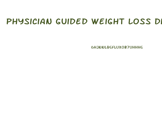 Physician Guided Weight Loss Diet