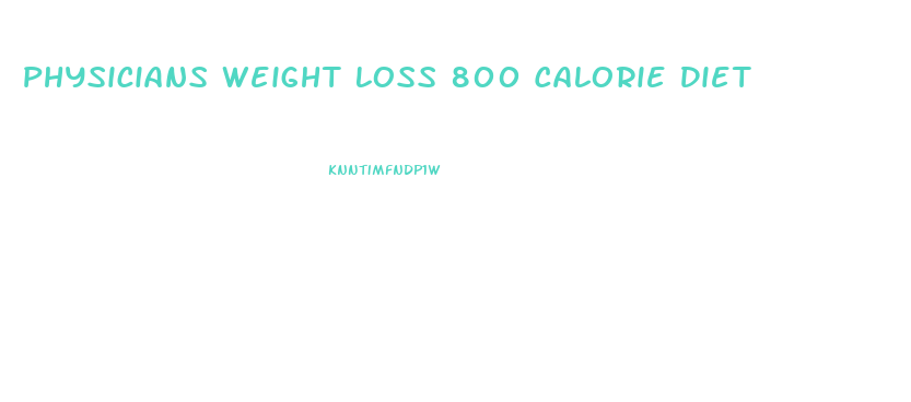 Physicians Weight Loss 800 Calorie Diet
