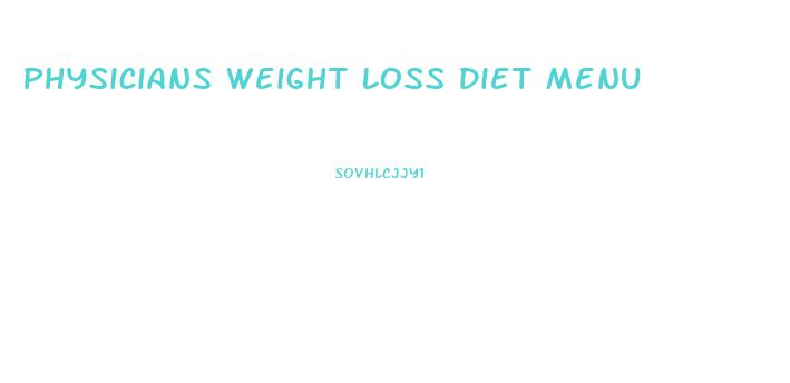 Physicians Weight Loss Diet Menu