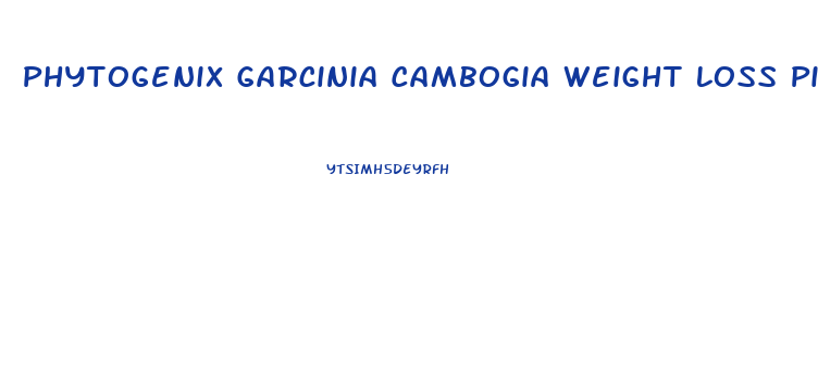 Phytogenix Garcinia Cambogia Weight Loss Pills