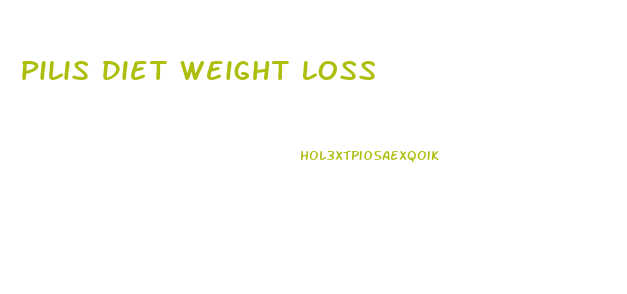 Pilis Diet Weight Loss