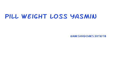 Pill Weight Loss Yasmin
