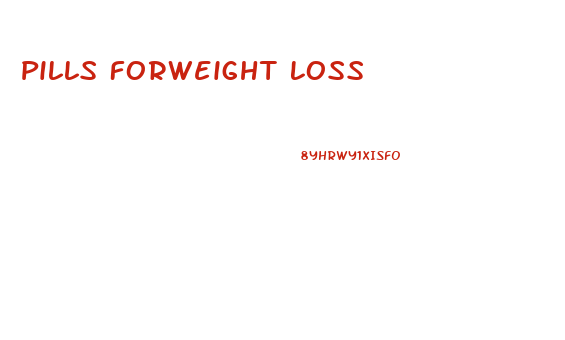 Pills Forweight Loss