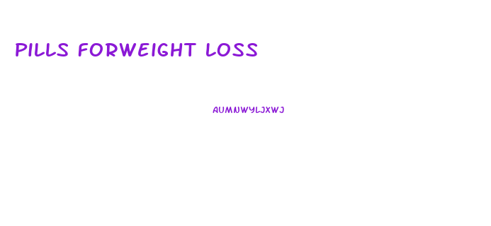 Pills Forweight Loss