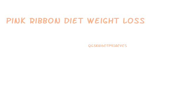 Pink Ribbon Diet Weight Loss