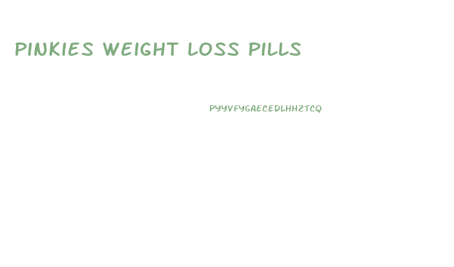 Pinkies Weight Loss Pills
