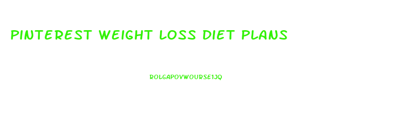 Pinterest Weight Loss Diet Plans