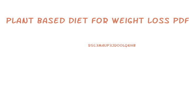 Plant Based Diet For Weight Loss Pdf