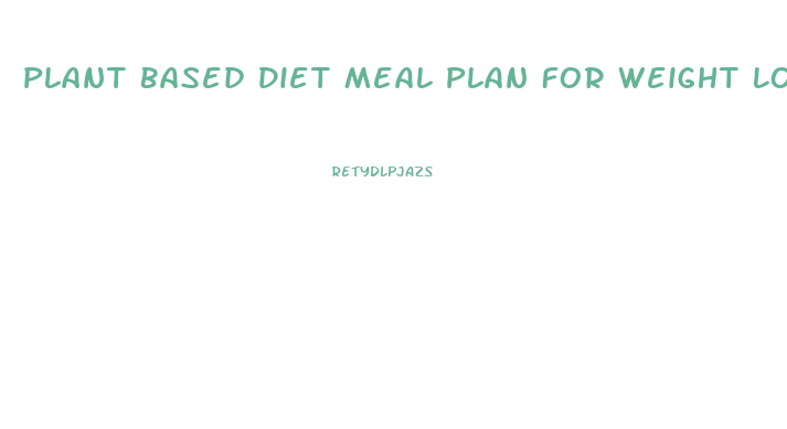 Plant Based Diet Meal Plan For Weight Loss Pdf