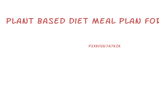 Plant Based Diet Meal Plan For Weight Loss