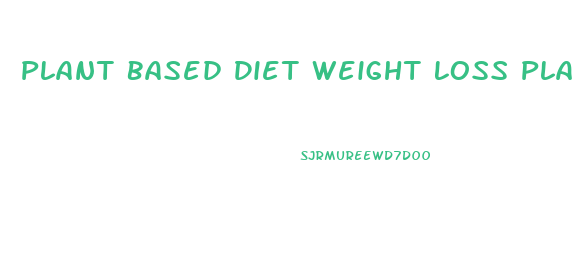 Plant Based Diet Weight Loss Plateau