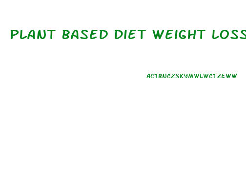 Plant Based Diet Weight Loss Recipes