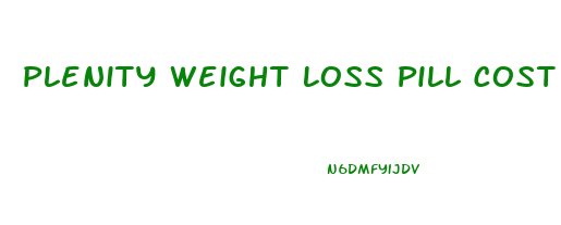 Plenity Weight Loss Pill Cost