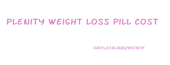 Plenity Weight Loss Pill Cost