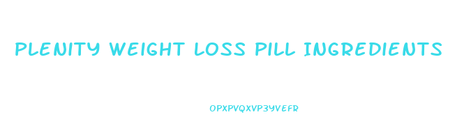 Plenity Weight Loss Pill Ingredients