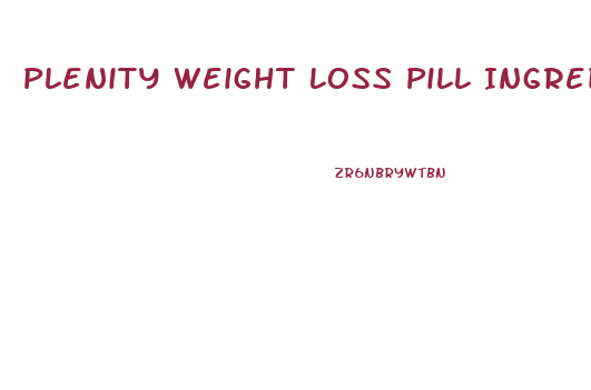 Plenity Weight Loss Pill Ingredients