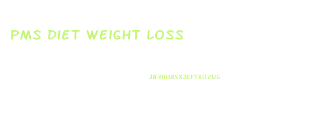 Pms Diet Weight Loss