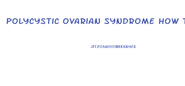 Polycystic Ovarian Syndrome How To Lose Weight