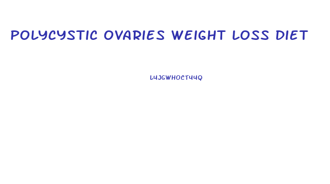 Polycystic Ovaries Weight Loss Diet