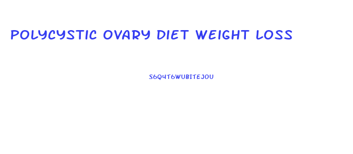 Polycystic Ovary Diet Weight Loss