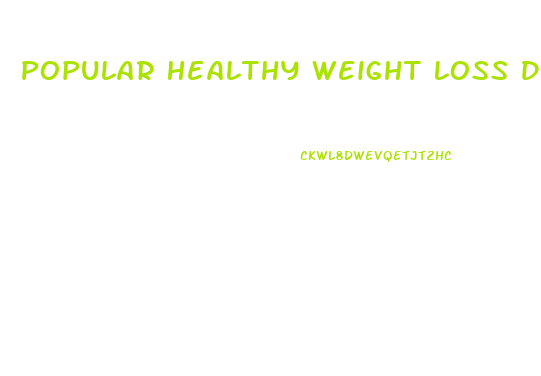 Popular Healthy Weight Loss Diets