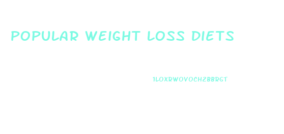 Popular Weight Loss Diets