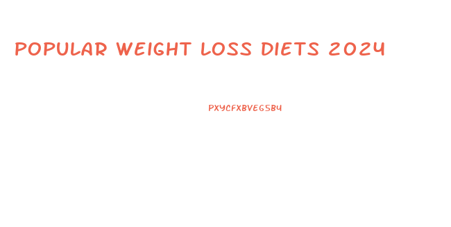 Popular Weight Loss Diets 2024