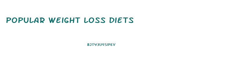 Popular Weight Loss Diets