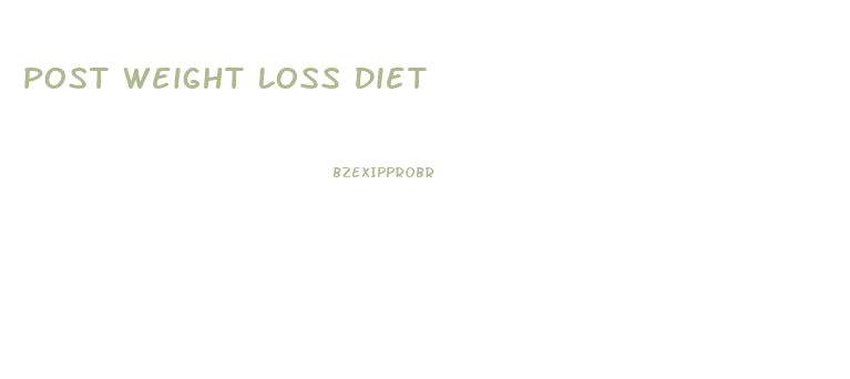 Post Weight Loss Diet