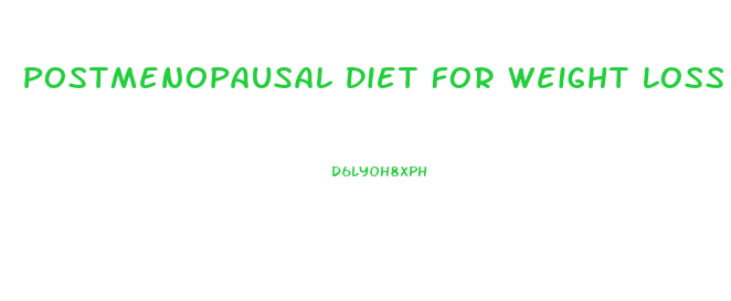 Postmenopausal Diet For Weight Loss