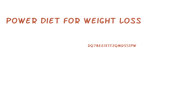 Power Diet For Weight Loss