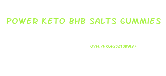 Power Keto Bhb Salts Gummies