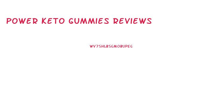 Power Keto Gummies Reviews