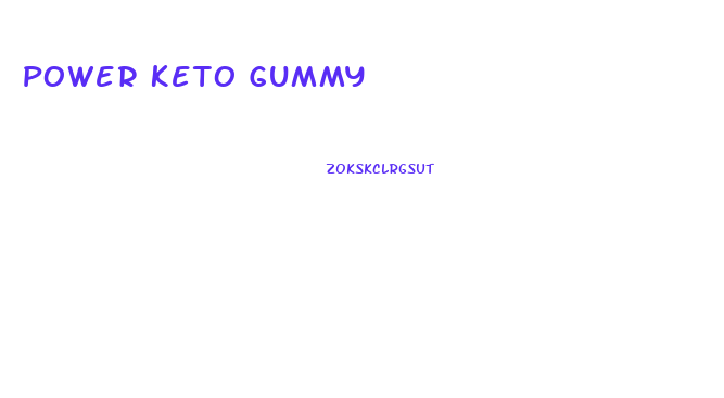 Power Keto Gummy