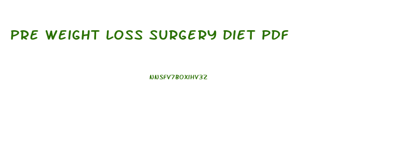 Pre Weight Loss Surgery Diet Pdf