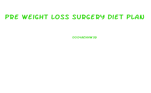 Pre Weight Loss Surgery Diet Plan