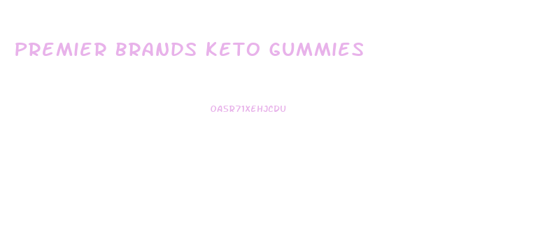 Premier Brands Keto Gummies