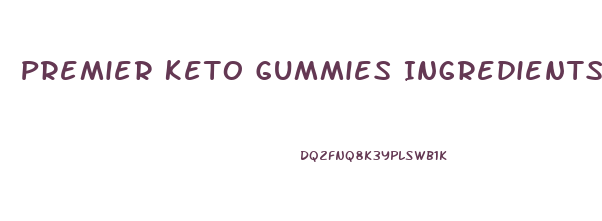 Premier Keto Gummies Ingredients